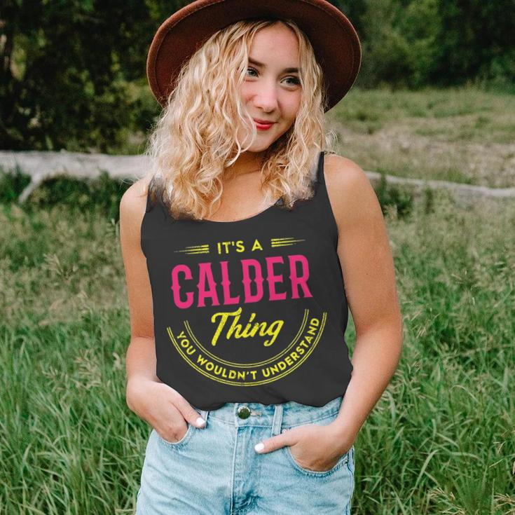 Its A Calder Thing You Wouldnt Understand Shirt Personalized Name Gifts With Name Printed Calder Unisex Tank Top
