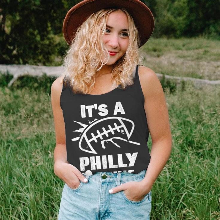 Its A Philly Thing Its A Philadelphia Thing Fan Unisex Tank Top