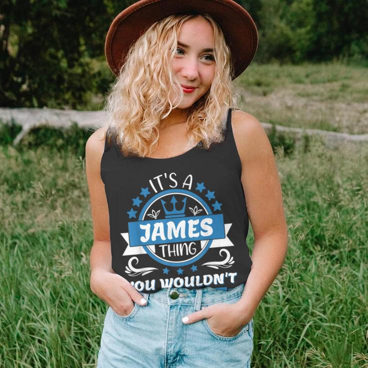 Mens James Name | Its A James Thing You Wouldnt Understand Unisex Tank Top