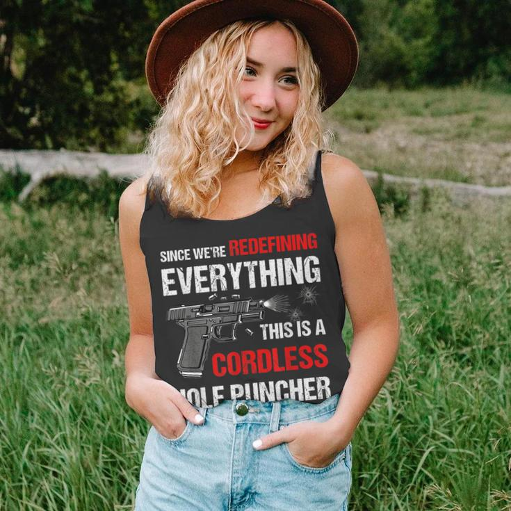 We Are Redefining Everything This Is A Cordless Hole Puncher Unisex Tank Top