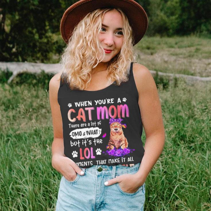When You’Re A Cat Mom There Are A Lot Of Omg And What Unisex Tank Top