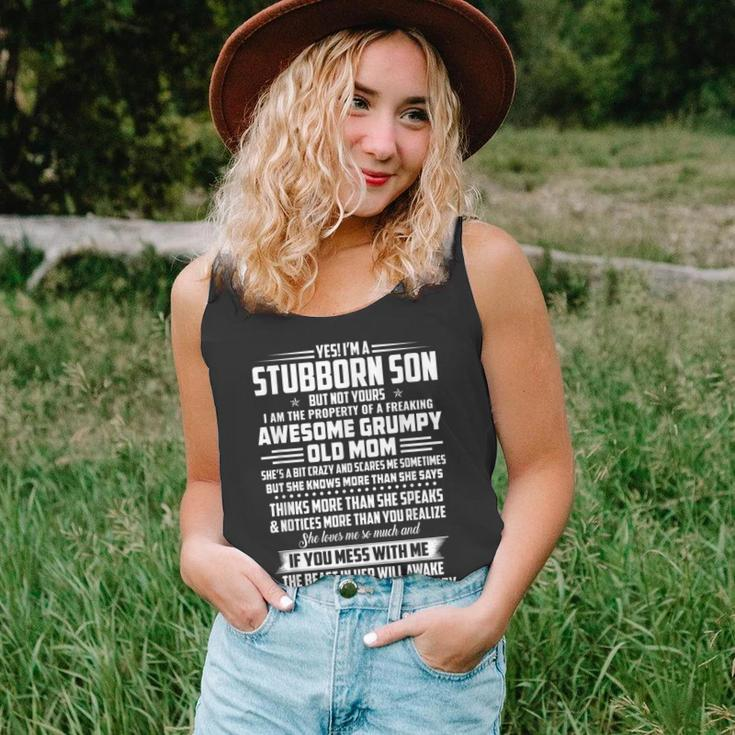 Yes Im A Stubborn Son But Not Yours I Am The Property Unisex Tank Top