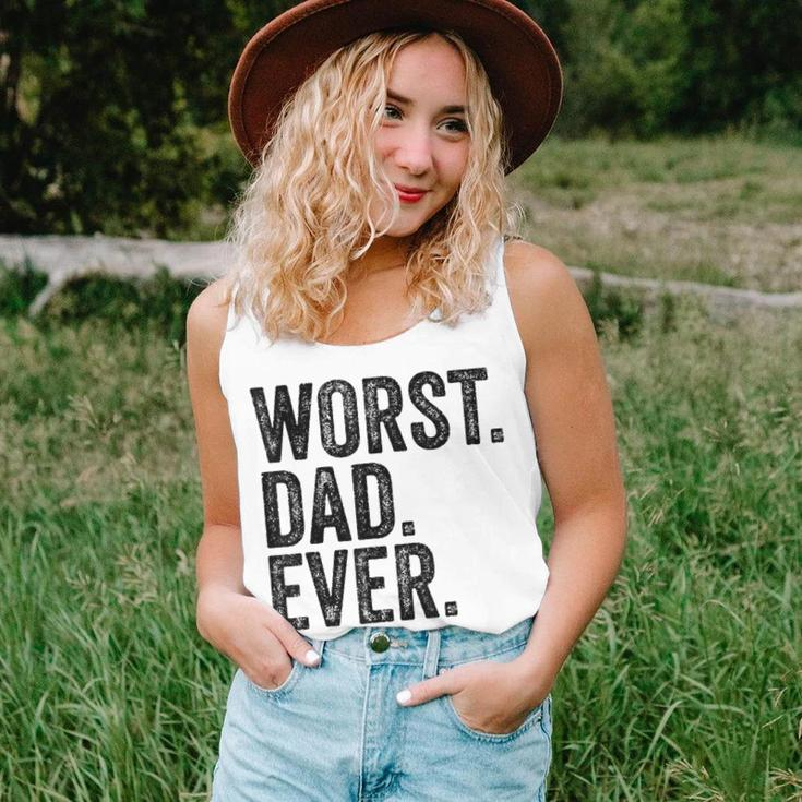 Worst Dad Ever Funny Fathers Day Daddy Vintage Unisex Tank Top