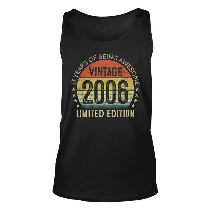 17Th Birthday Gift Vintage 2006 Limited Edition 17 Year Old  Unisex Tank Top