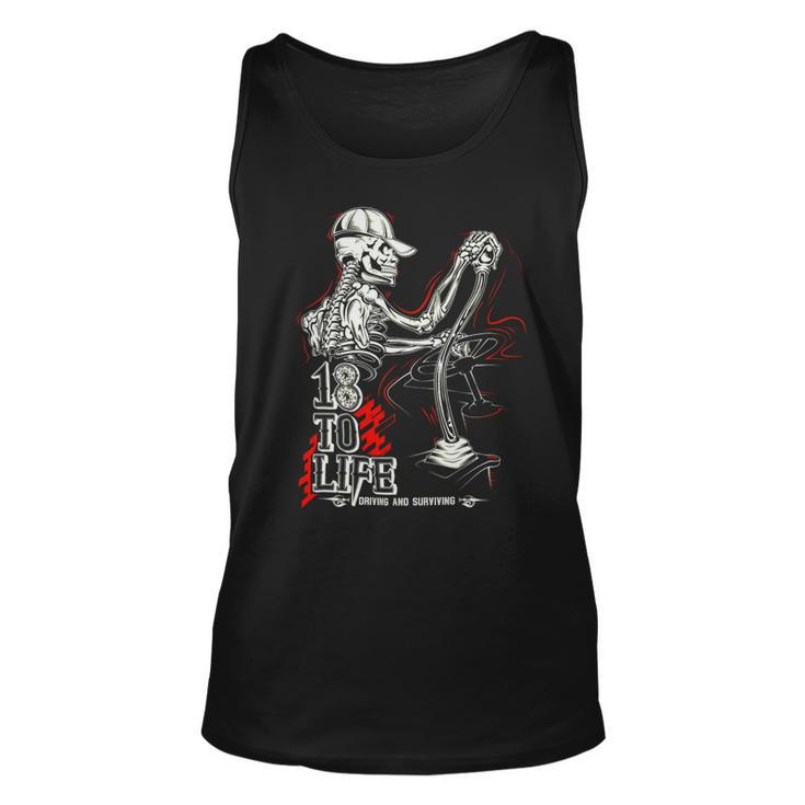 18 To Life Driving And Surviving Unisex Tank Top