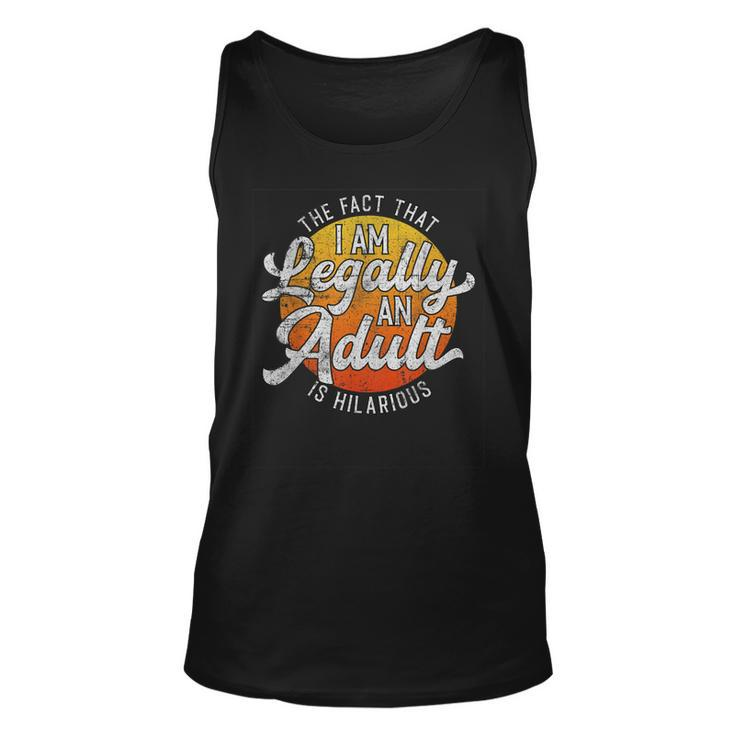 18Th Birthday  Legally An Adult  Hilarious Bday  Unisex Tank Top