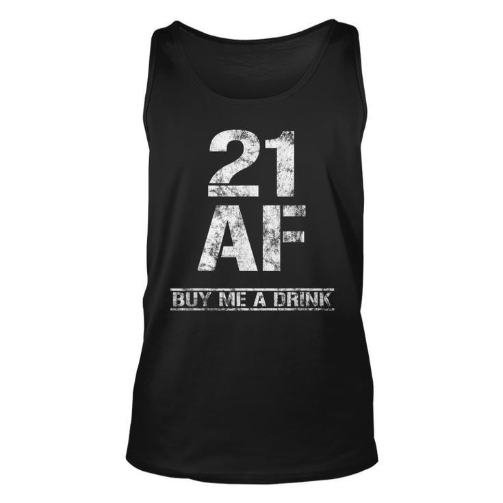 21 Af Buy Me A Drink  Funny 21St Birthday Gifts Shirt Unisex Tank Top