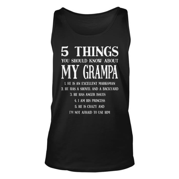 5 Things You Should Know About My Grampa Fathers Day Men  Unisex Tank Top