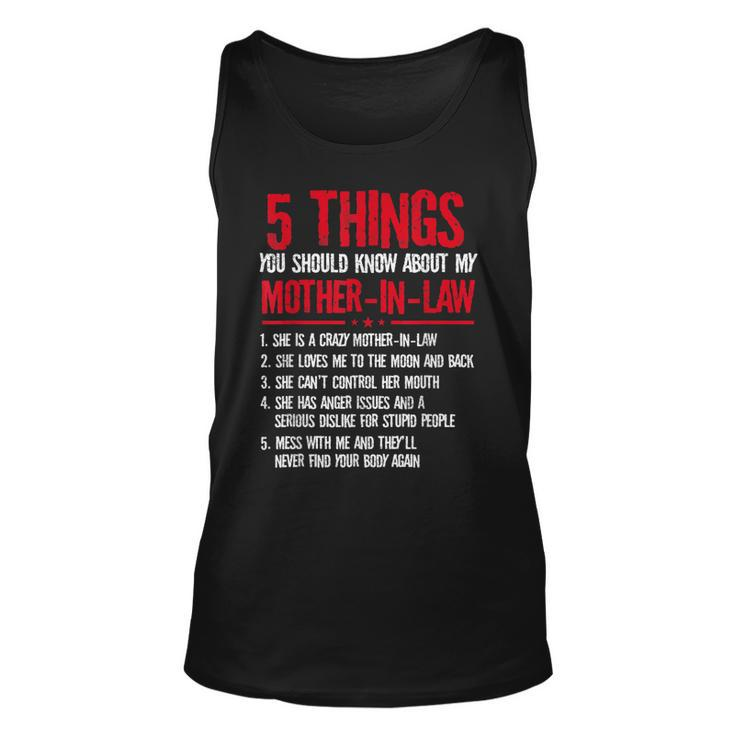 5 Things You Should Know About My Mother-In-Law  Unisex Tank Top