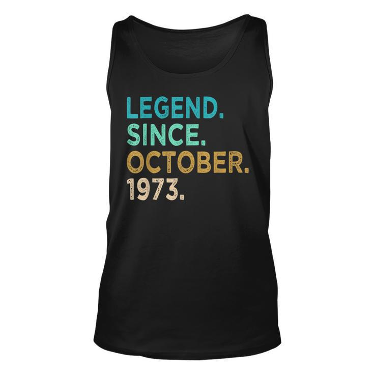 50 Years Old Gifts Legend Since October 1973 50Th Birthday  Unisex Tank Top