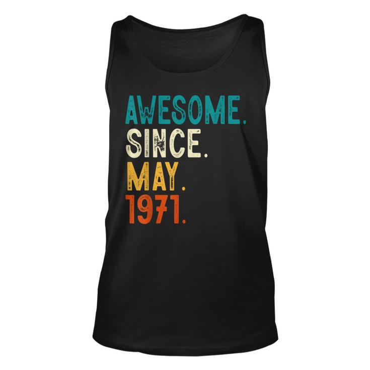 52 Year Old Awesome Since May 1971 52Nd Birthday  Unisex Tank Top