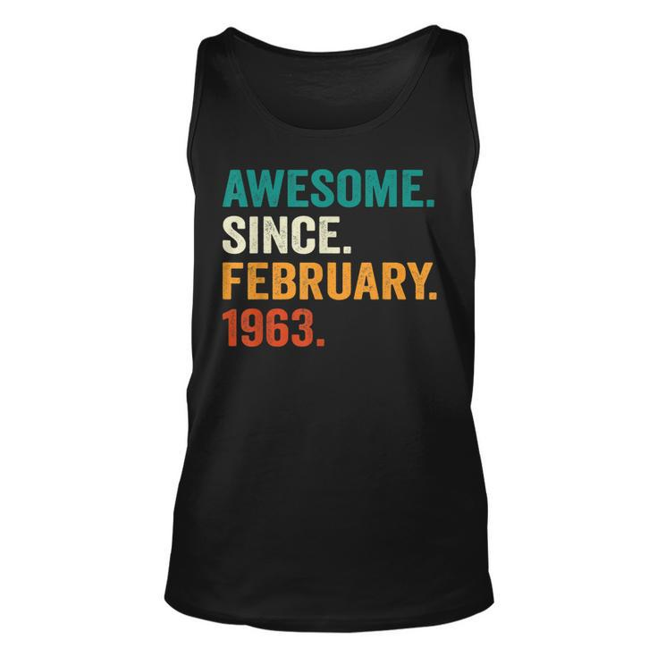 60 Years Old Gifts Awesome Since February 1963 60Th Birthday V2 Unisex Tank Top