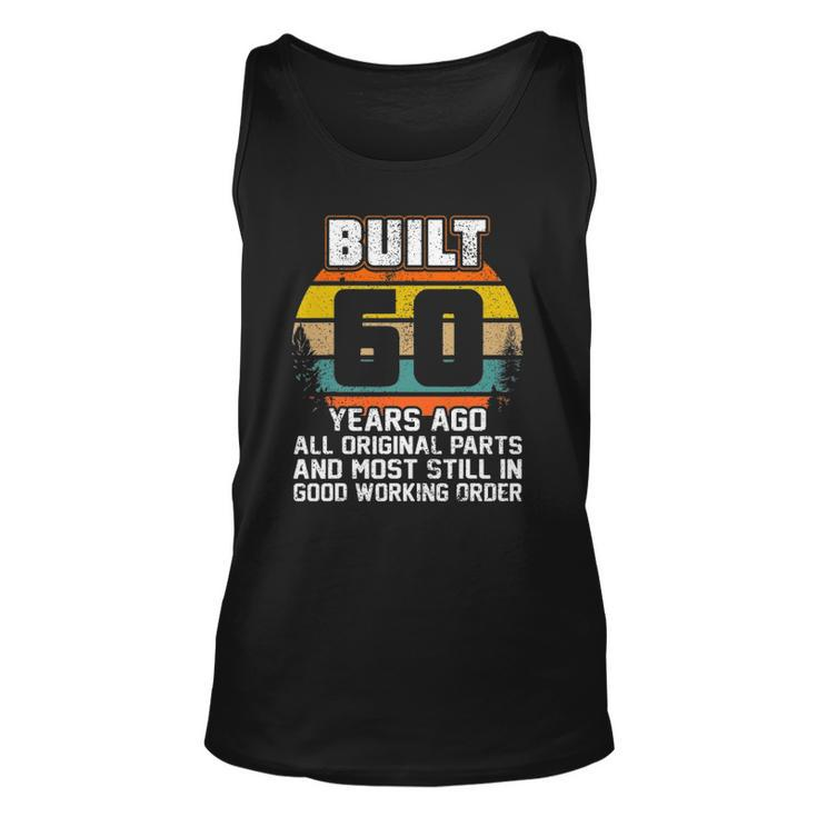 60Th Birthday Gift Built 60 Years Ago 60 Years Old Men Women Tank Top Graphic Print Unisex