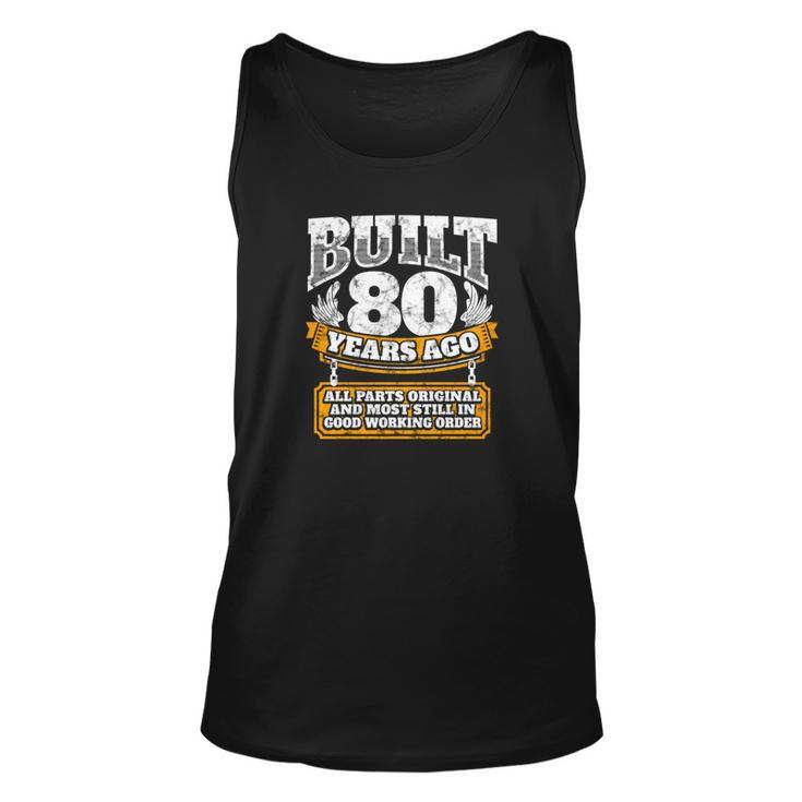 80Th Birthday Gift Idea Built 80 Years Ago Shirt Men Women Tank Top Graphic Print Unisex