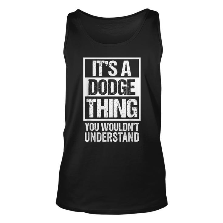 A Dodge Thing You Wouldnt Understand First Name Nickname  Unisex Tank Top