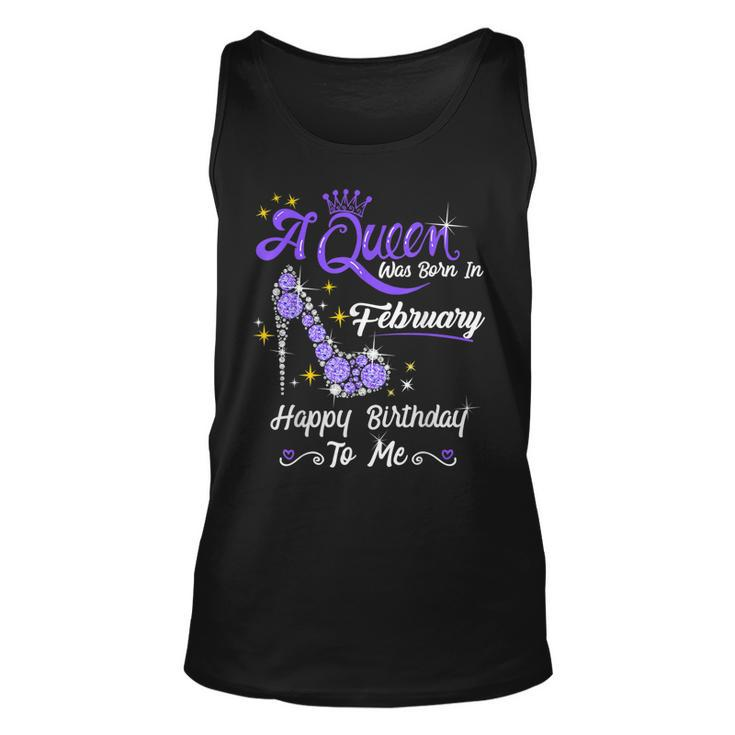A Queen Was Born In February Gifts February Birthday Girl  Unisex Tank Top
