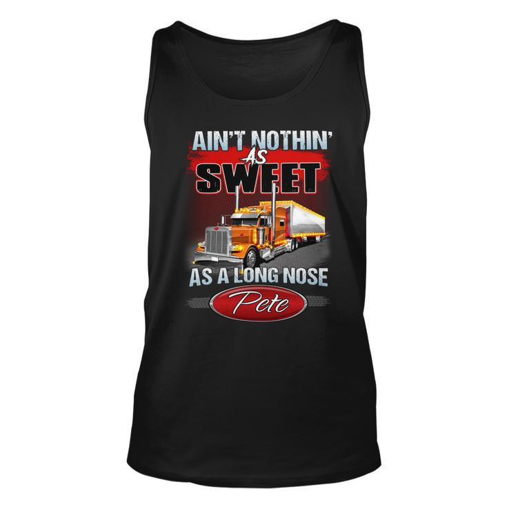 Aint Nothin As Sweet As Along Nose Pete Unisex Tank Top