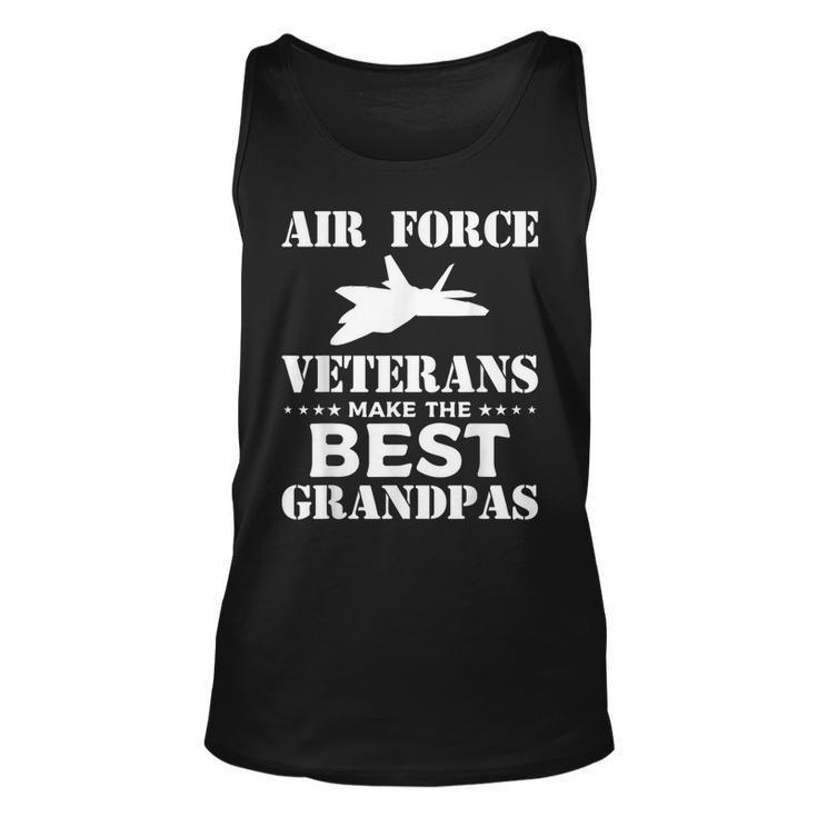 Air Force Veterans Make The Best Grandpas Veteran Grandpa  Unisex Tank Top