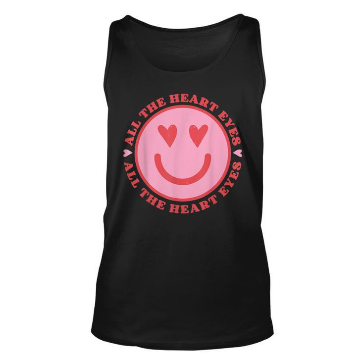 All The Heart Eyes Retro Valentines Day Heart Groovy Smiling  Unisex Tank Top