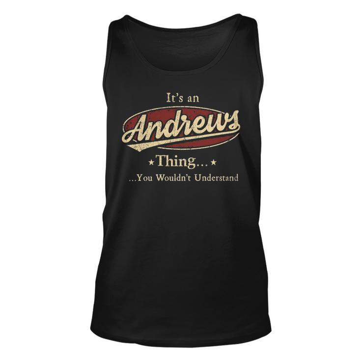 Andrews Shirt Personalized Name Gifts With Name Andrews Unisex Tank Top