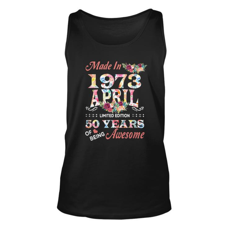 April 1973 Flower 50 Years Old 50Th Birthday  Unisex Tank Top