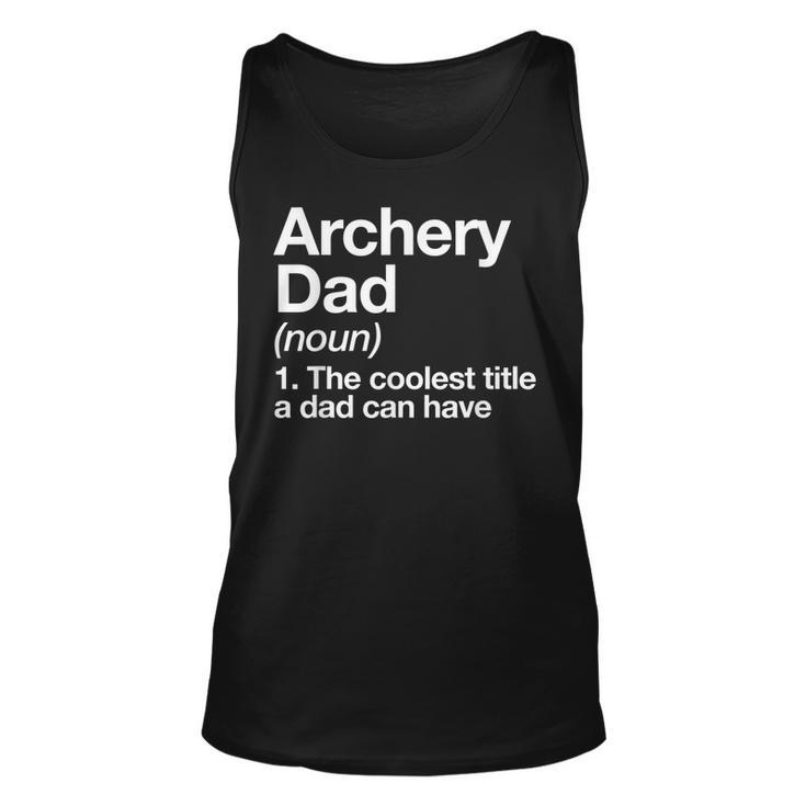 Archery Dad Definition Funny Sports  Unisex Tank Top