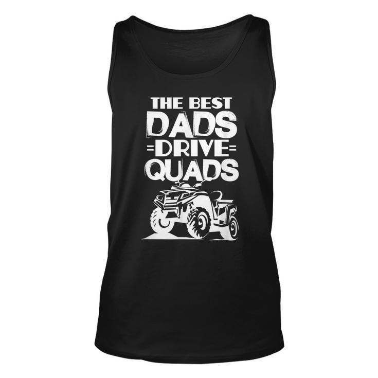 Atv Dad The Best Dads Drive Quads Fathers Day Tank Top