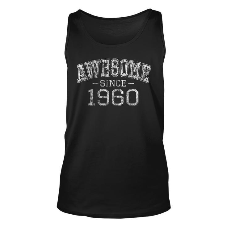 Awesome Since 1960 Vintage Style Born In 1960 Birthday Gift  Unisex Tank Top