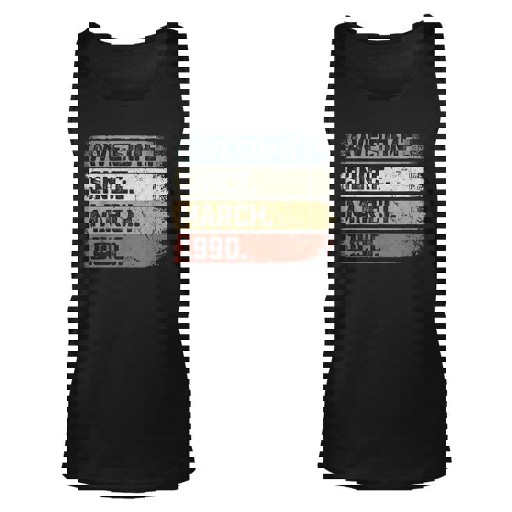 Awesome Since March 1990 33 Years Old Gifts 33Rd Birthday  Unisex Tank Top