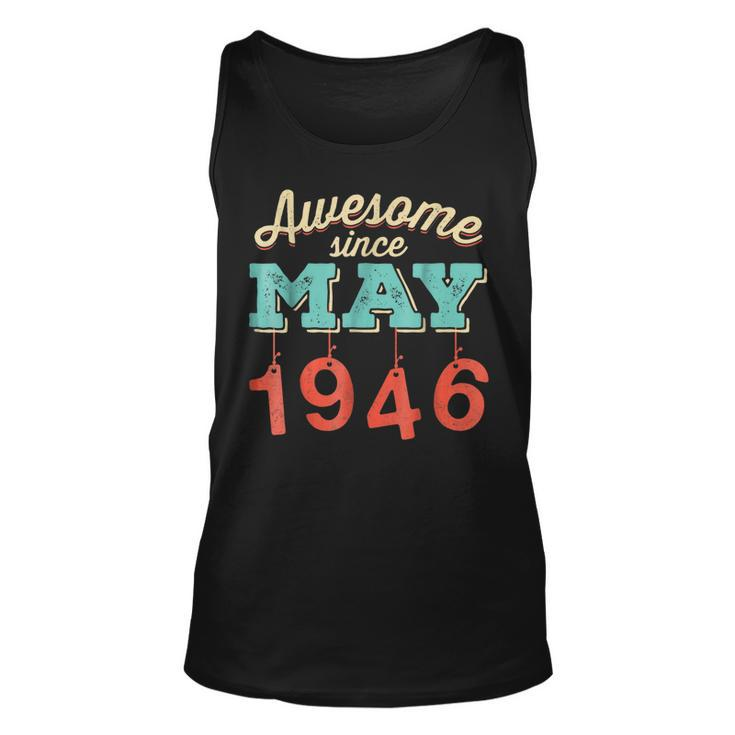 Awesome Since May 1946 Awesome 72Nd Birthday Gift T Unisex Tank Top