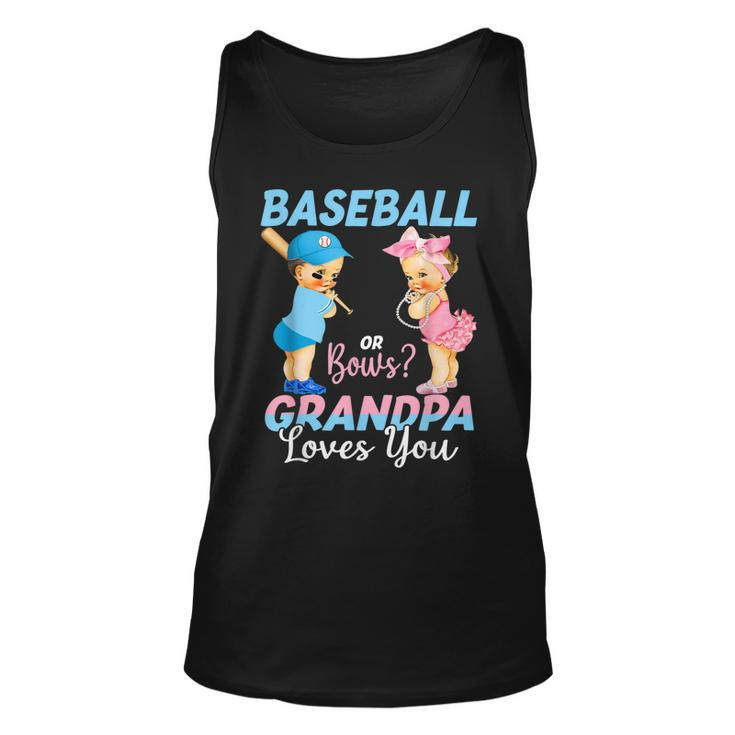 Baseball Or Bows Grandpa Loves You Baby Gender Reveal  Unisex Tank Top