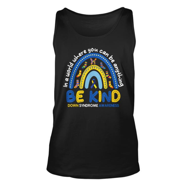 Be Kind Rainbow World Down Syndrome Awareness  Unisex Tank Top