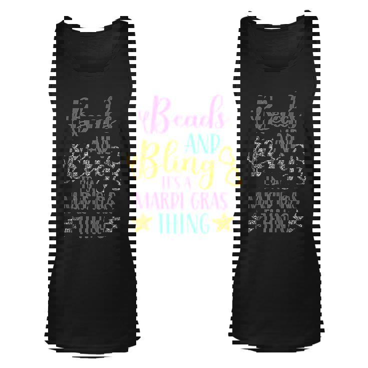 Beads And Bling Its A Mardi Gras Thing Mardi Gras  Unisex Tank Top