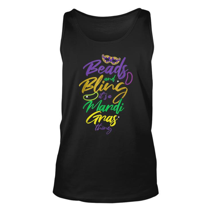 Beads And Bling Its Mardi Gras Thing New Orleans Mardi Gras  Unisex Tank Top
