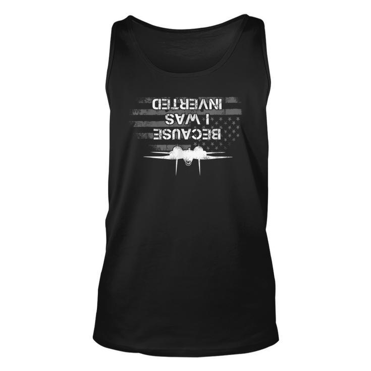 Because I Was Inverted Navy F-14 Fighter Jet Unisex Tank Top