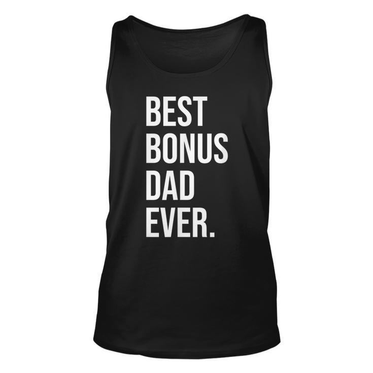 Best Bonus Dad Ever Fathers Day Gift Unisex Tank Top