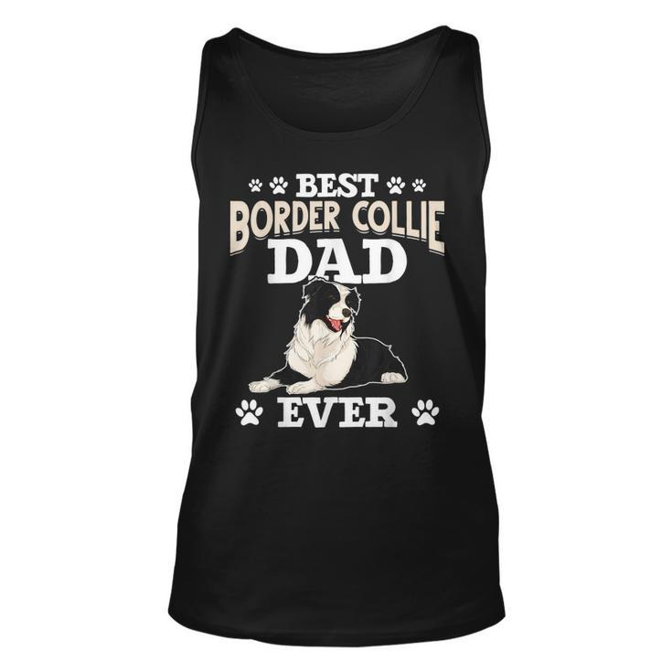 Best Border Collie Dad Ever Fathers Day Border Collie Unisex Tank Top