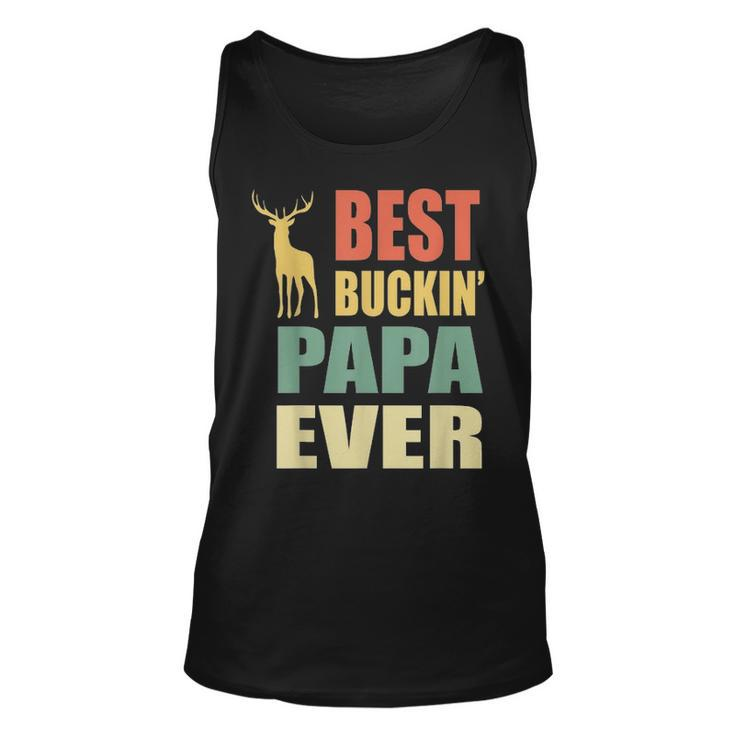 Best Buckin Papa Ever Fathers Day Gifts Vintage Deer Unisex Tank Top