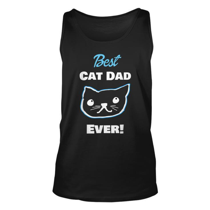 Best Cat Dad Ever Fathers Day Gift For Mens Unisex Tank Top