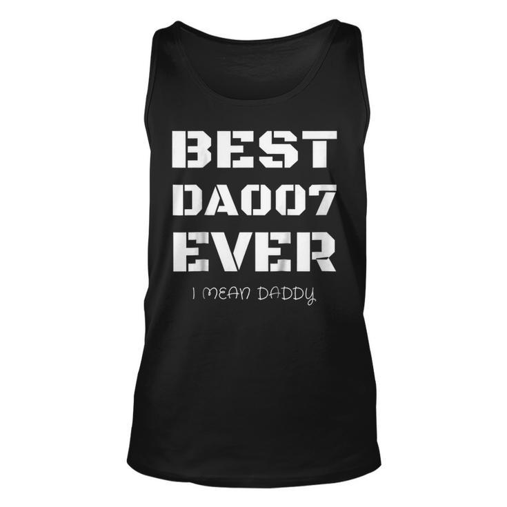 Best Daddy Ever Fathers Day For Dads 007 T Shirts Tank Top