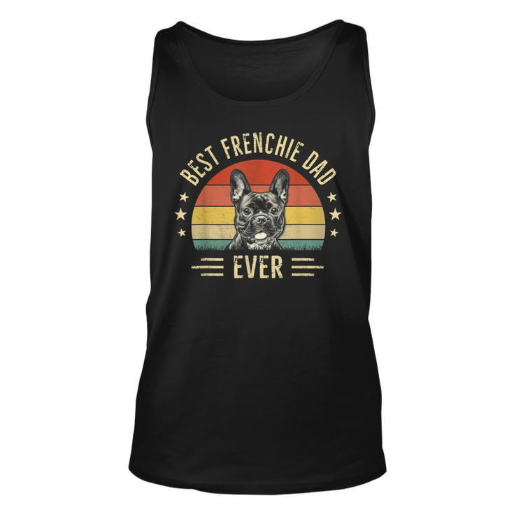 Best Frenchie Dad Ever French Bulldog Lover Owner Dad Unisex Tank Top