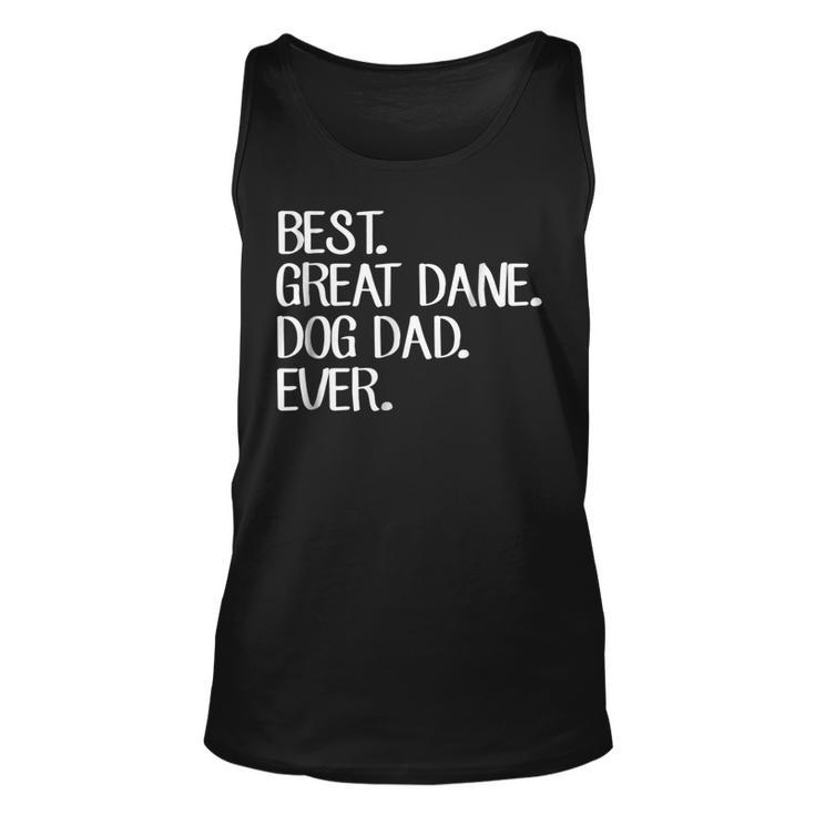 Best Great Dane Dog Dad Ever Gift For Mens Unisex Tank Top