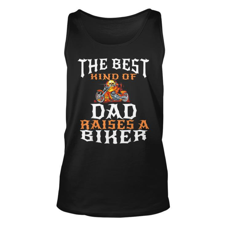 Best Kind Of Dad Raises A Biker  Fathers Day Gift Unisex Tank Top