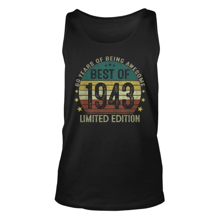 Best Of 1943 80 Years Old 80Th Birthday Gifts For Men  Unisex Tank Top