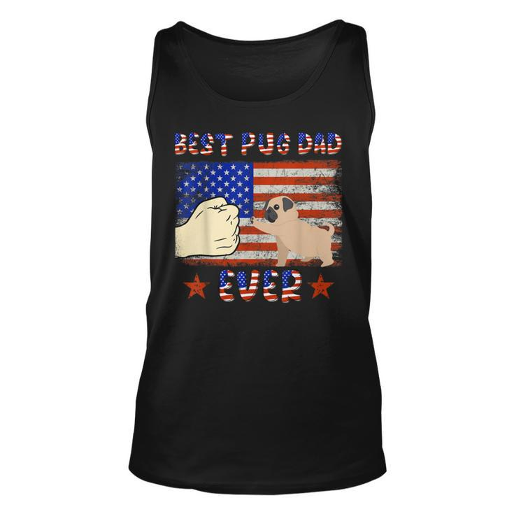 Best Pug Dad Ever Funny Pug Lover American Flag 4Th Of July  Bbmxyg Unisex Tank Top