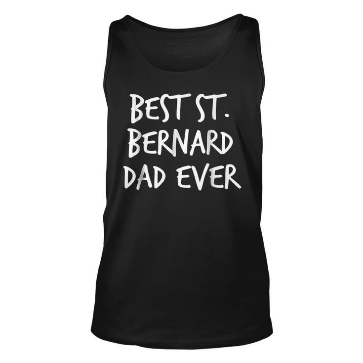 Best St Bernard Dad Ever Dog Unisex Tank Top