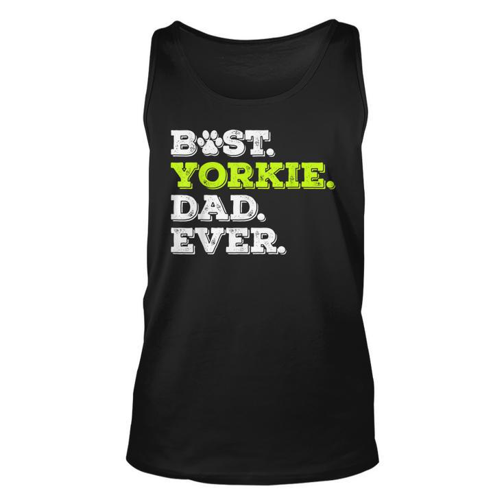 Best Yorkie Dad Ever Yorkshire Terrier Dog Lover Tank Top