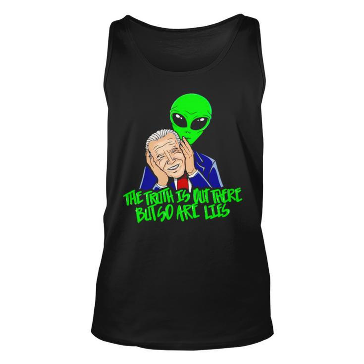 Biden The Truth Is Out There But So Are Lies Unisex Tank Top