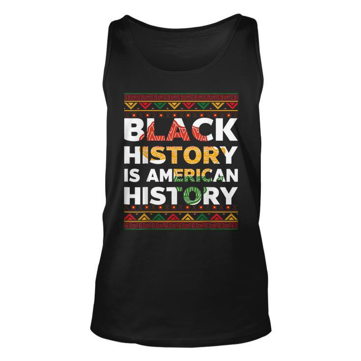 Black History Month Black Hisory Is American History African  V2 Unisex Tank Top