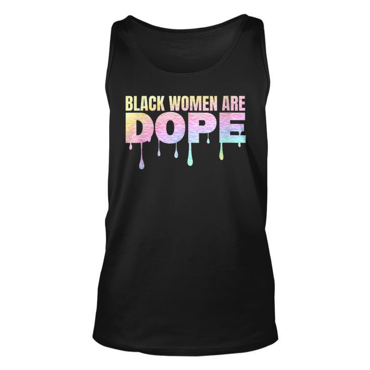 Black Women Are Dope Pride African American Melanin Colorful  Unisex Tank Top